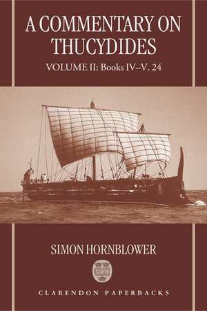 A Commentary on Thucydides: Volume II: Books IV-V. 24 de Simon Hornblower