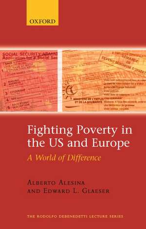 Fighting Poverty in the US and Europe: A World of Difference de Alberto Alesina