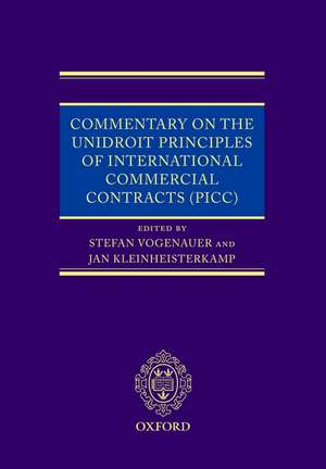 Commentary on the UNIDROIT Principles of International Commercial Contracts de Stefan Vogenauer