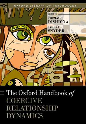 The Oxford Handbook of Coercive Relationship Dynamics de Thomas J. Dishion