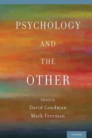 Psychology and the Other de David Goodman