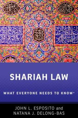 Shariah: What Everyone Needs to Know® de John L. Esposito