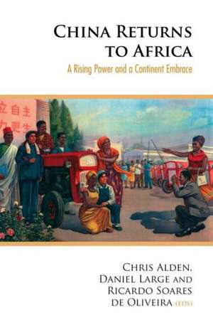 China Returns to Africa de Christopher Alden