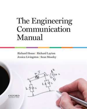 Engineering Communication Handbook de Richard House