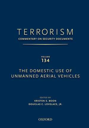 TERRORISM: COMMENTARY ON SECURITY DOCUMENTS VOLUME 137: The Obama Administration's Second Term National Security Strategy de Douglas Jr. Lovelace