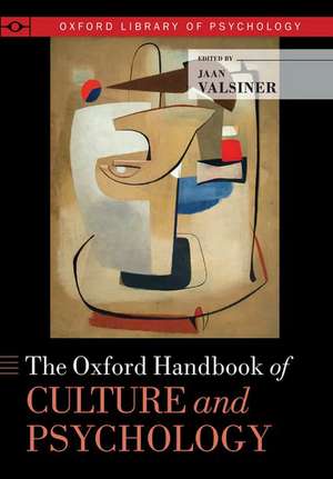 The Oxford Handbook of Culture and Psychology de Jaan Valsiner