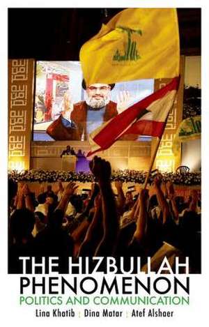 The Hizbullah Phenomenon de Lina Khatib