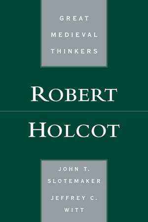 Robert Holcot de John T. Slotemaker