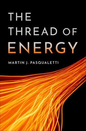 The Thread of Energy de Martin J. Pasqualetti