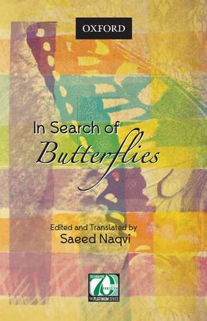 In Search of Butterflies de Saeed Naqvi