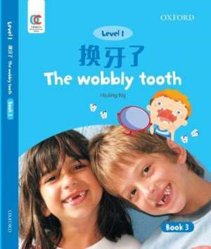 OEC Level 1 Student's Book 3: The Wobbly Tooth de Hiuling Ng