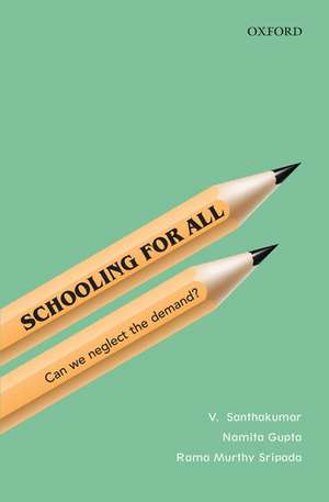 Schooling for All: Can We Neglect the Demand? de V. Santhakumar