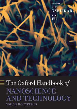 Oxford Handbook of Nanoscience and Technology: Volume 2: Materials: Structures, Properties and Characterization Techniques de A.V. Narlikar