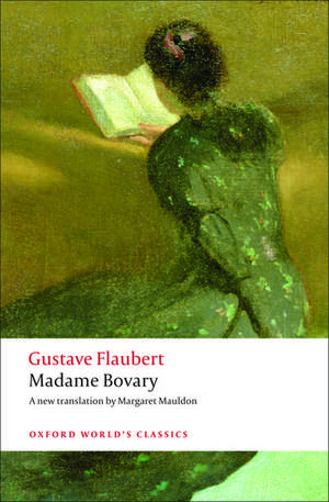 Madame Bovary: Provincial Manners de Gustave Flaubert