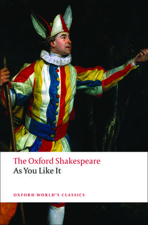 As You Like It: The Oxford Shakespeare de William Shakespeare