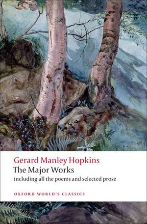 Gerard Manley Hopkins: The Major Works de Gerard Manley Hopkins