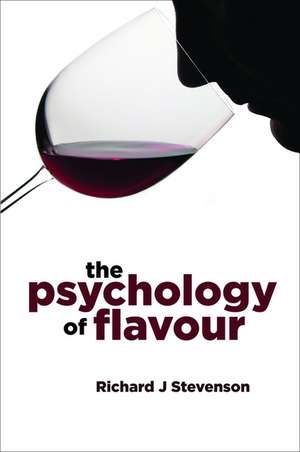 The Psychology of Flavour de Richard Stevenson