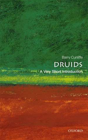 Druids: A Very Short Introduction de Barry Cunliffe