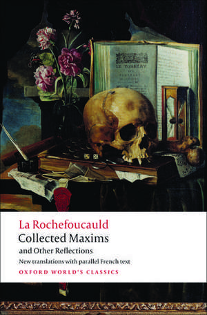 Collected Maxims and Other Reflections de François de La Rochefoucauld