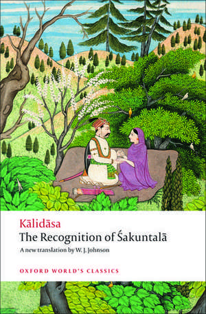 The Recognition of Sakuntala: A Play In Seven Acts de Kalidasa