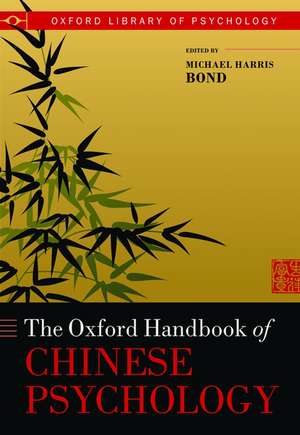 Oxford Handbook of Chinese Psychology de Michael Harris Bond