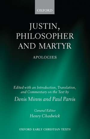 Justin, Philosopher and Martyr: Apologies de Denis Minns