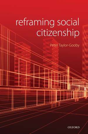 Reframing Social Citizenship de Peter Taylor-Gooby