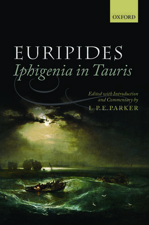 Euripides: Iphigenia in Tauris de L. P. E. Parker