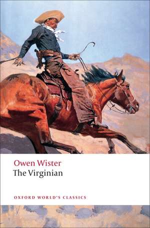 The Virginian: A Horseman of the Plains de Owen Wister