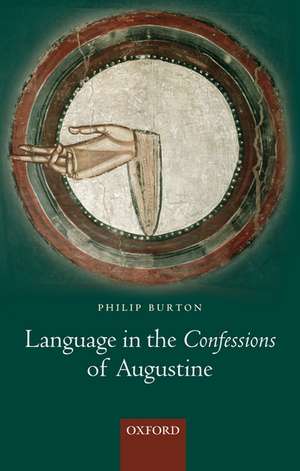 Language in the Confessions of Augustine de Philip Burton