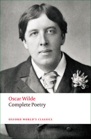 Complete Poetry de Oscar Wilde