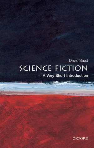 Science Fiction: A Very Short Introduction de David Seed