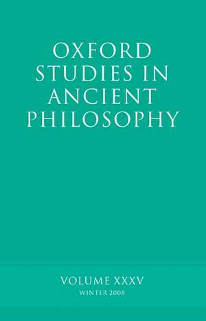 Oxford Studies in Ancient Philosophy XXXV: Winter 2008 de Brad Inwood