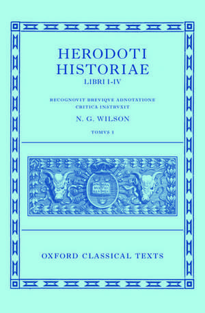 Herodotus: Histories, Books 1-4 (Herodoti Historiae: Libri I-IV) de N. G. Wilson