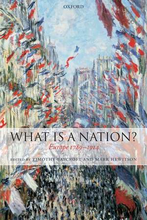 What Is a Nation?: Europe 1789-1914 de Timothy Baycroft