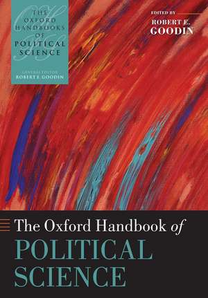 The Oxford Handbook of Political Science de Robert E. Goodin