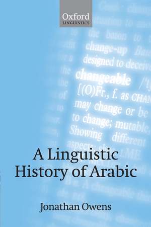 A Linguistic History of Arabic de Jonathan Owens