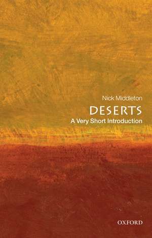 Deserts: A Very Short Introduction de Nick Middleton