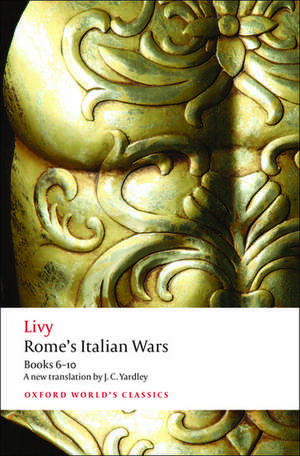 Rome's Italian Wars: Books 6-10 de Livy