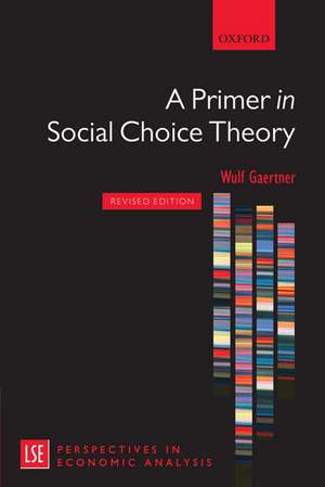 A Primer in Social Choice Theory: Revised Edition de Wulf Gaertner