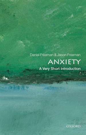 Anxiety: A Very Short Introduction de Daniel Freeman