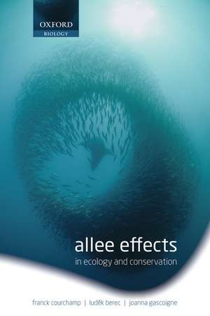 Allee Effects in Ecology and Conservation de Franck Courchamp