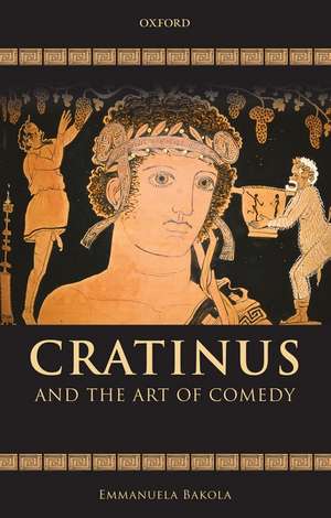 Cratinus and the Art of Comedy de Emmanuela Bakola