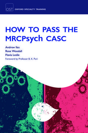 How to Pass the MRCPsych CASC de Andrew Iles