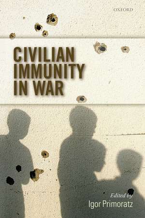 Civilian Immunity in War de Igor Primoratz