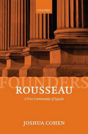 Rousseau: A Free Community of Equals de Joshua Cohen