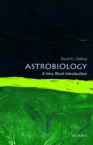 Astrobiology: A Very Short Introduction de David C. Catling