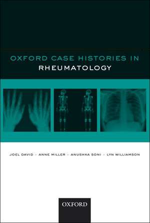 Oxford Case Histories in Rheumatology de Joel David