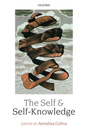 The Self and Self-Knowledge de Annalisa Coliva