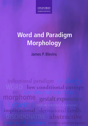 Word and Paradigm Morphology de James P. Blevins